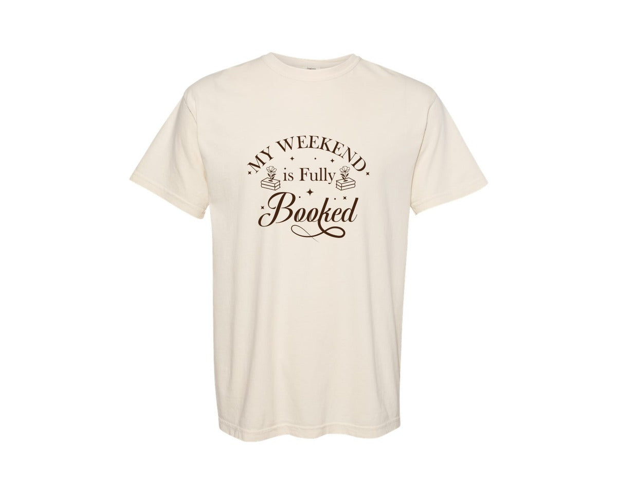 brand:Comfort Colors|color:Ivory|My Weekend Is Fully Booked Vector Graphic T-Shirt