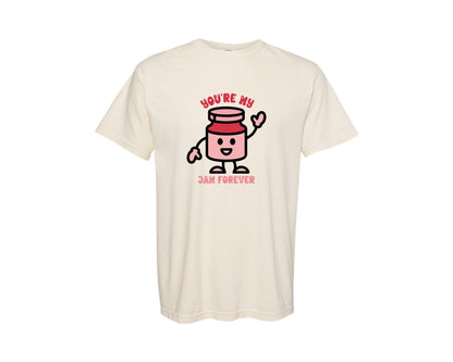brand:Comfort Colors|color:Ivory|Youre My Jam Forever Cute Love Pun Graphic T-Shirt