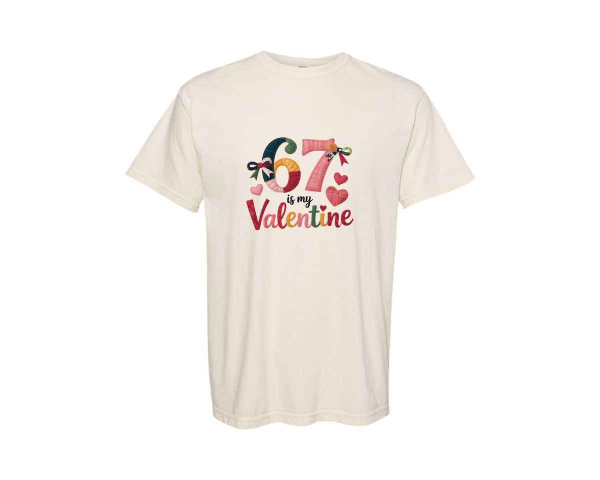 brand:Comfort Colors|color:Ivory|67 Is My Valentine Funny Six Seven 2 Graphic T-Shirt