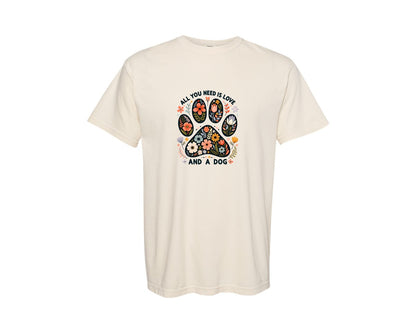 brand:Comfort Colors|color:Ivory|Dog All You Need Is Love And A Dog 4 Graphic T-Shirt