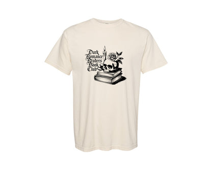 brand:Comfort Colors|color:Ivory|Dark Romance Readers Book Club T Shi Graphic T-Shirt