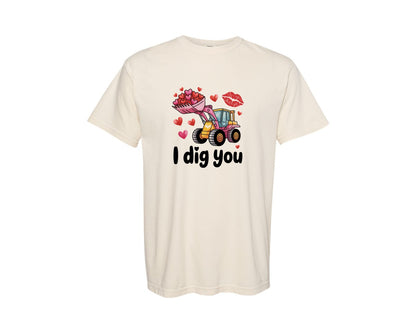 brand:Comfort Colors|color:Ivory|Valentines Day I Dig You Valentine Graphic T-Shirt