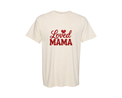 brand:Comfort Colors|color:Ivory|Loved Mama Retro Text Mothers Day Graphic T-Shirt