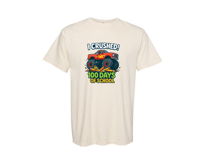 brand:Comfort Colors|color:Ivory|I Crushed 100 Days Of School Design Graphic T-Shirt
