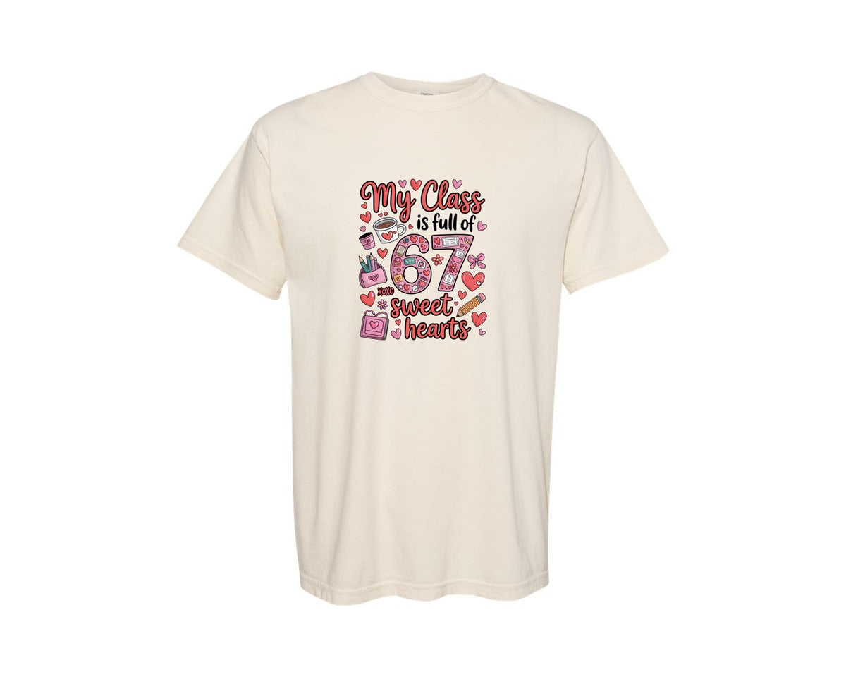 brand:Comfort Colors|color:Ivory|My Class Is Full Of 67 Sweethearts Graphic T-Shirt