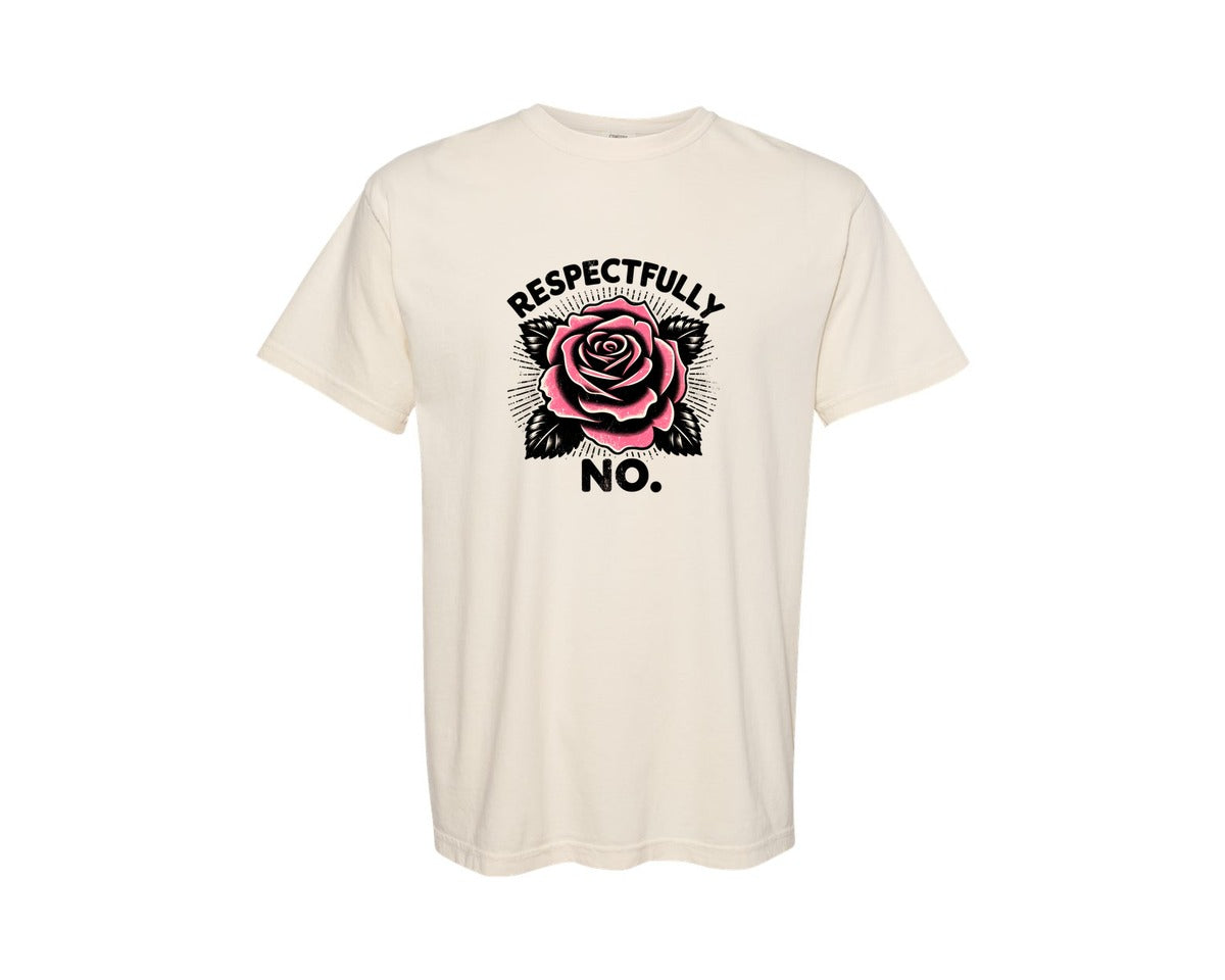 brand:Comfort Colors|color:Ivory|Retro Rose Flower Respectfully No Graphic T-Shirt