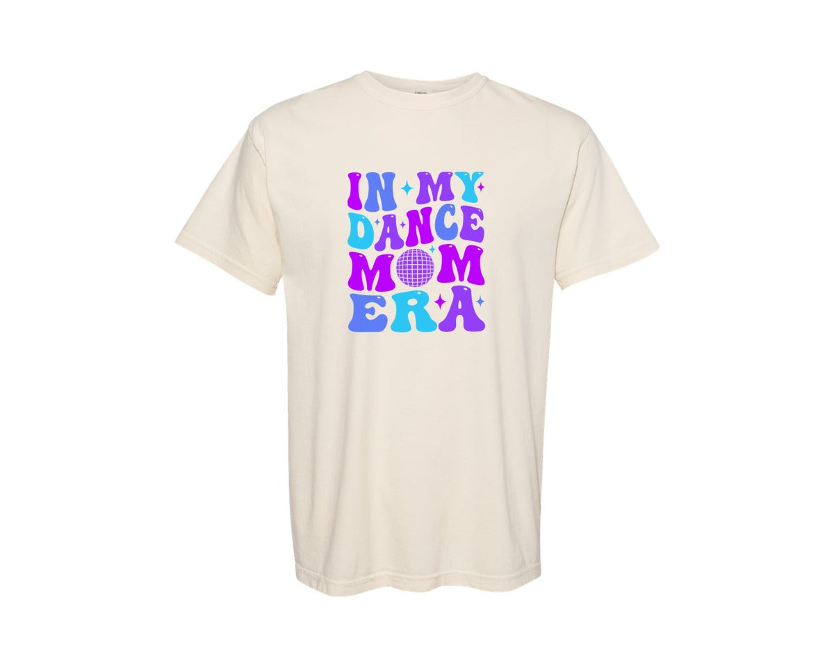 brand:Comfort Colors|color:Ivory|Mothers Day In My Dance Mom Era Graphic T-Shirt