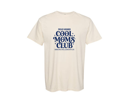 brand:Comfort Colors|color:Ivory|Proud Cool Moms Club Graphic T-Shirt