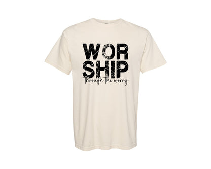 brand:Comfort Colors|color:Ivory|Worship Through The Worry Graphic T-Shirt