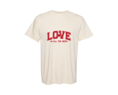 brand:Comfort Colors|color:Ivory|Love Is All You Need Valentines Days Graphic T-Shirt