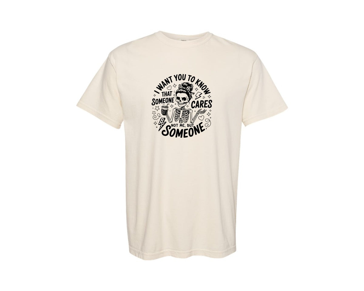 brand:Comfort Colors|color:Ivory|Funny Women Skeleton Quote Graphic T-Shirt