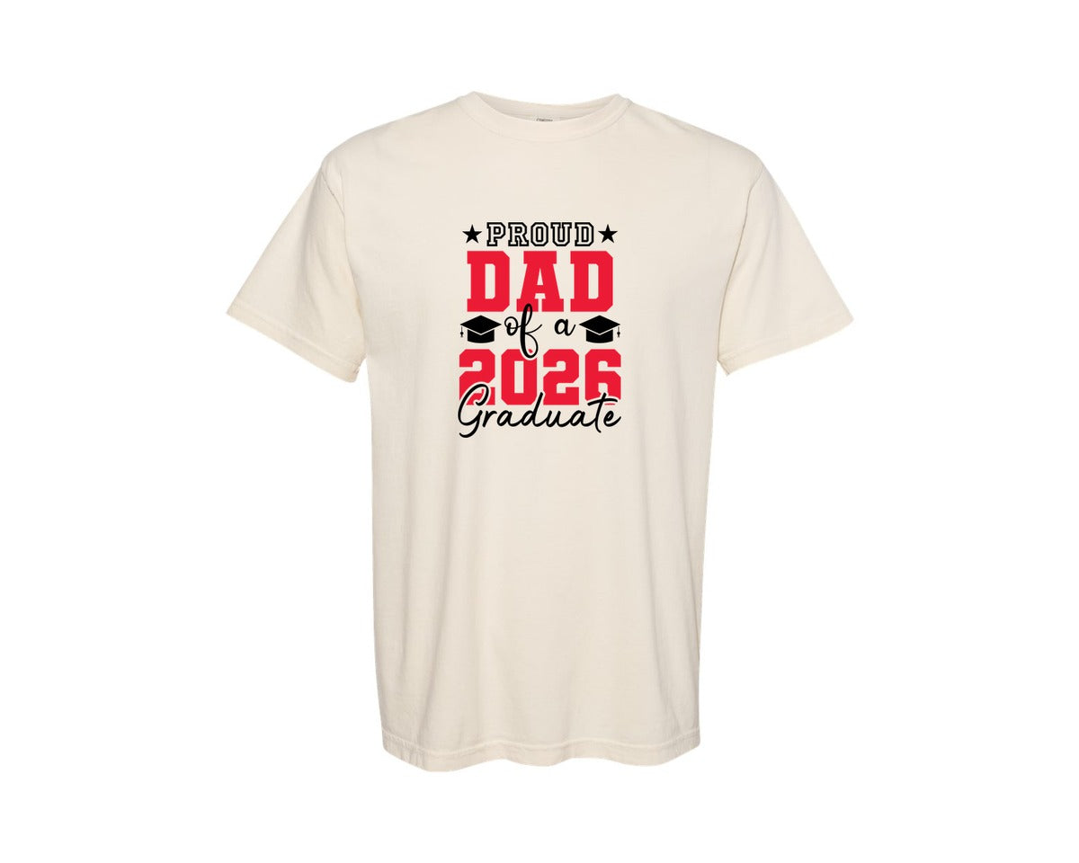 brand:Comfort Colors|color:Ivory|Proud Dad Of A 2026 Graduate T Shirt Graphic T-Shirt