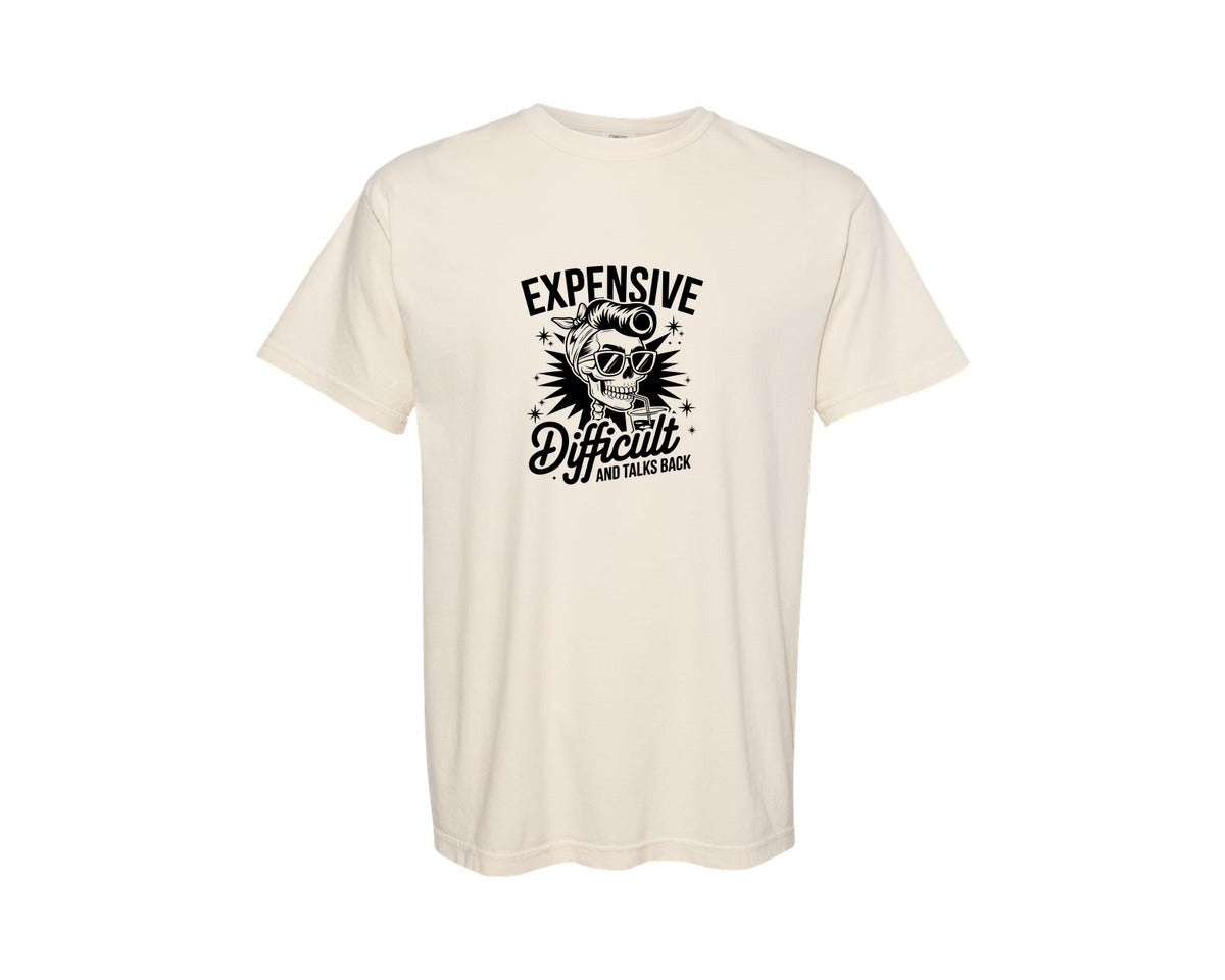 brand:Comfort Colors|color:Ivory|Expensive Difficult And Talks Back Shirt 3 Graphic T-Shirt