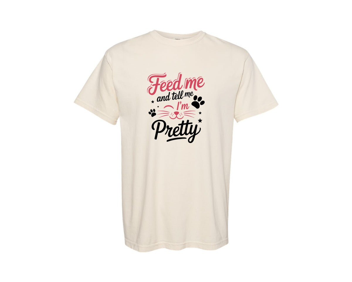 brand:Comfort Colors|color:Ivory|Feed Cat Pretty Typography Shirt Design Graphic T-Shirt