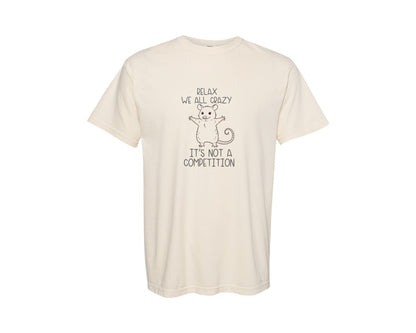 brand:Comfort Colors|color:Ivory|Relax We All Crazy Funny Possum T Shirt Graphic T-Shirt