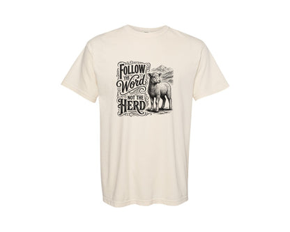 brand:Comfort Colors|color:Ivory|Follow The Word Not The Herd 10 Graphic T-Shirt