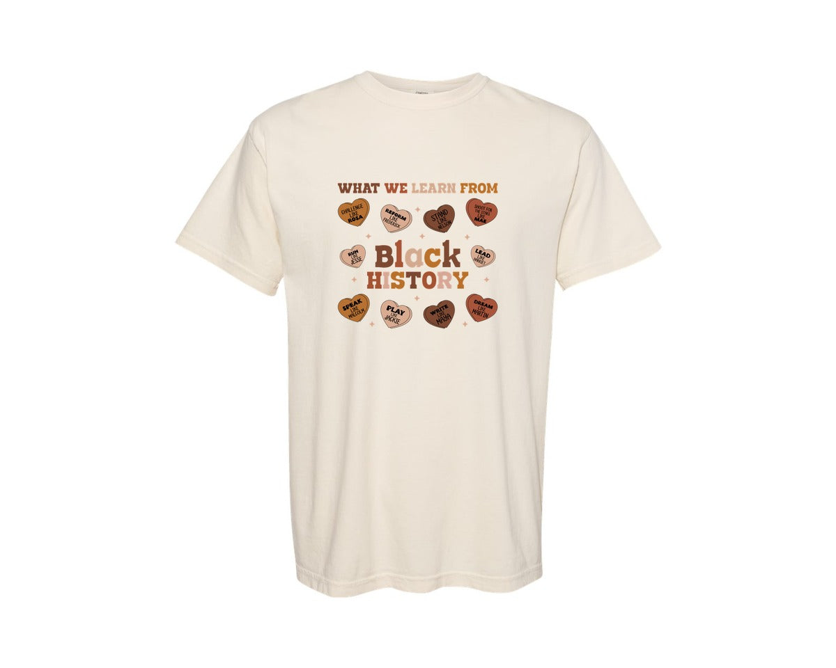 brand:Comfort Colors|color:Ivory|What We Learn From Black History 2 Graphic T-Shirt