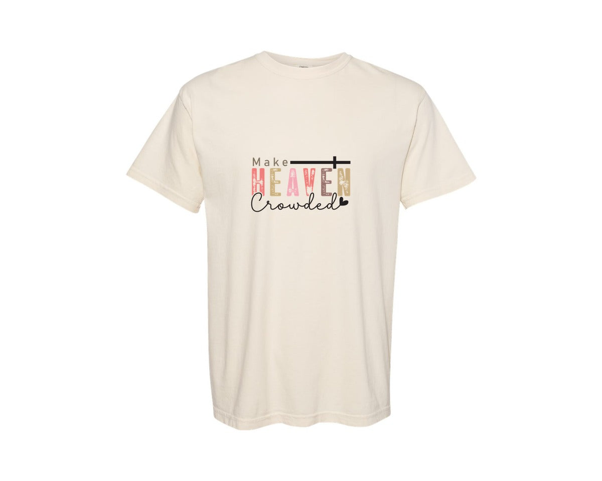 brand:Comfort Colors|color:Ivory|Make Heaven Crowded Elegant Boh Graphic T-Shirt