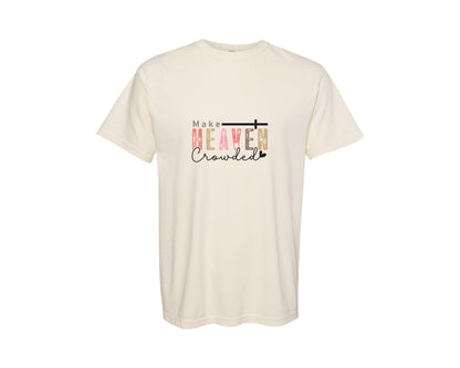 brand:Comfort Colors|color:Ivory|Make Heaven Crowded Elegant Boh Graphic T-Shirt