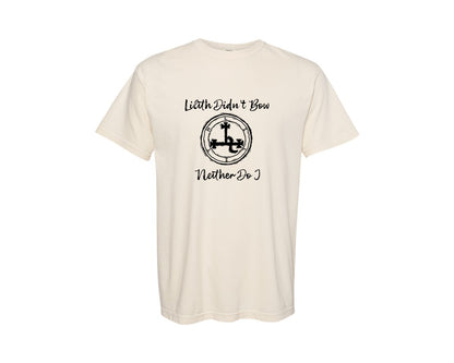 brand:Comfort Colors|color:Ivory|Lilith Didnt Bow And Neither Do I Wicca Graphic T-Shirt