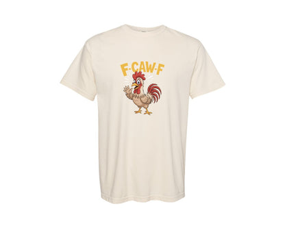 brand:Comfort Colors|color:Ivory|Angry Rooster F Caw F Funny Bird Graphic T-Shirt