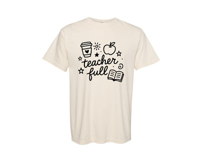 brand:Comfort Colors|color:Ivory|Teacher Full Teacher 4 Graphic T-Shirt