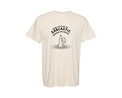 brand:Comfort Colors|color:Ivory|Your Little Ray Of Sarcastic T Shirt Graphic T-Shirt