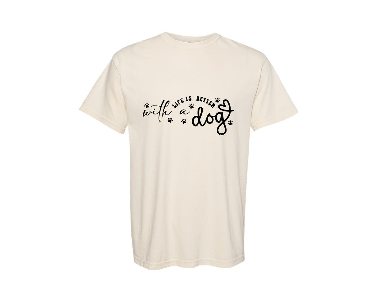 brand:Comfort Colors|color:Ivory|Dog Life Is Better With A Dog 2 Graphic T-Shirt