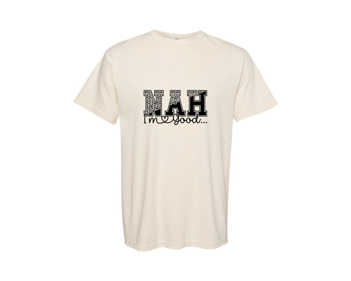 brand:Comfort Colors|color:Ivory|Nah Im Good Good Day Svgsassy Graphic T-Shirt