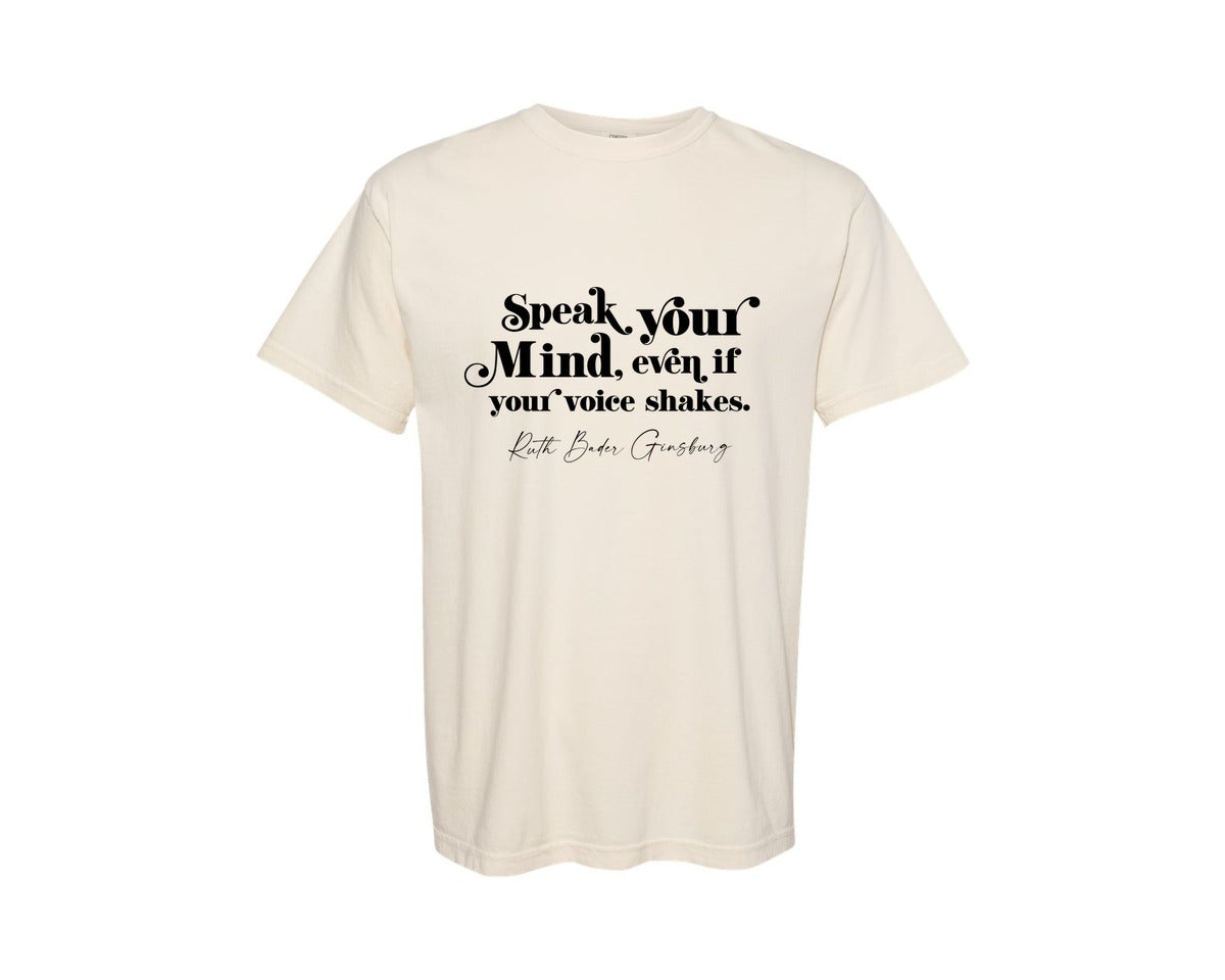 brand:Comfort Colors|color:Ivory|Speak Your Mind Inspirational Shirt Graphic T-Shirt
