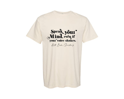 brand:Comfort Colors|color:Ivory|Speak Your Mind Inspirational Shirt Graphic T-Shirt