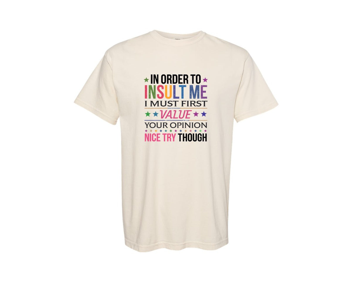 brand:Comfort Colors|color:Ivory|Retro Funny Sarcastic Quote 2 Graphic T-Shirt