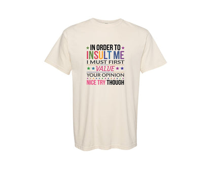 brand:Comfort Colors|color:Ivory|Retro Funny Sarcastic Quote 2 Graphic T-Shirt