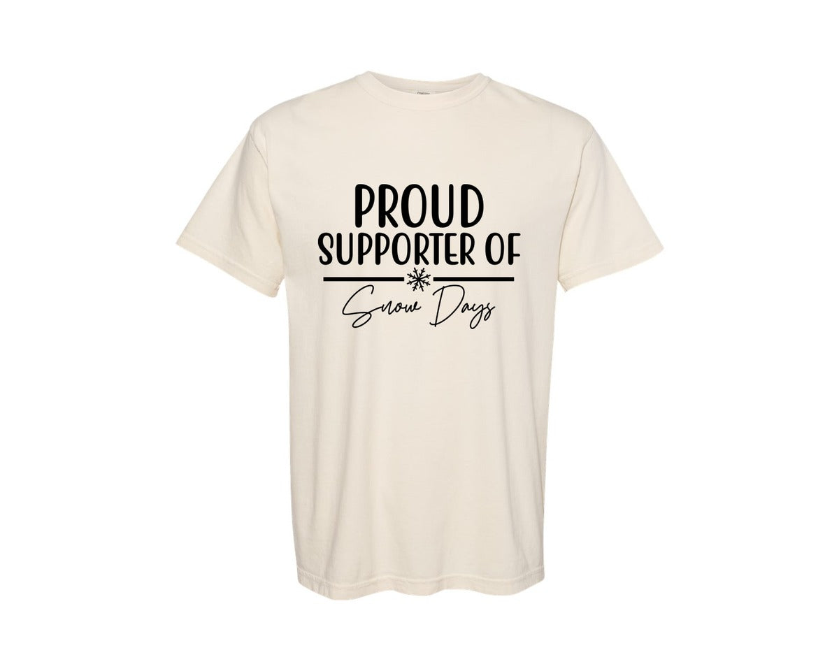 brand:Comfort Colors|color:Ivory|Proud Supporter Of Snow Days Sweatshirt Graphic T-Shirt