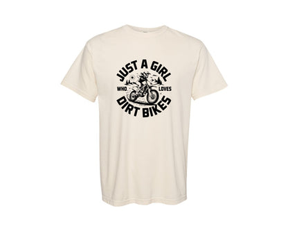 brand:Comfort Colors|color:Ivory|Just A Girl Who Loves Dirt Bikes T S Graphic T-Shirt