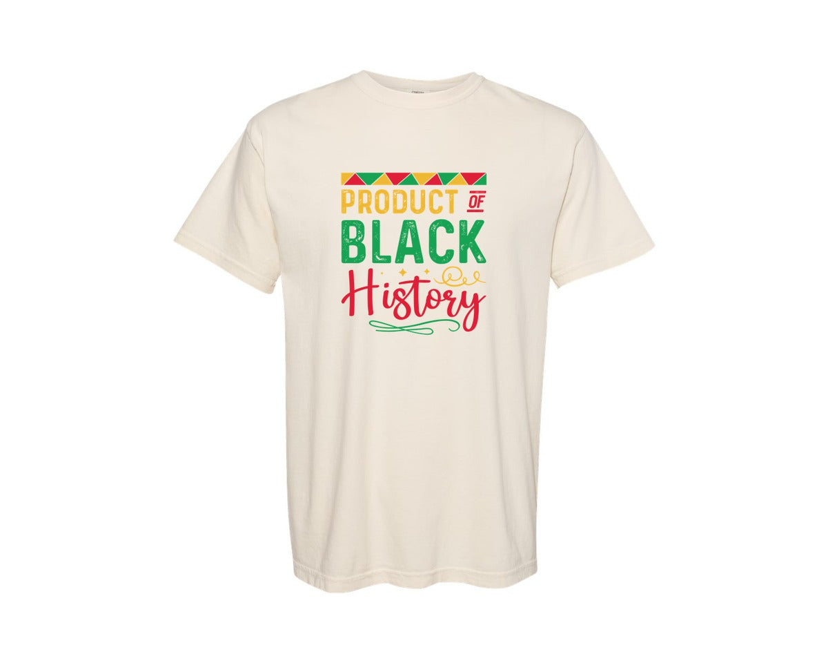 brand:Comfort Colors|color:Ivory|Product Of Black History Month Graphic T-Shirt
