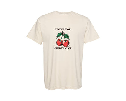 brand:Comfort Colors|color:Ivory|I Love You Cherry Much Valentines Graphic T-Shirt