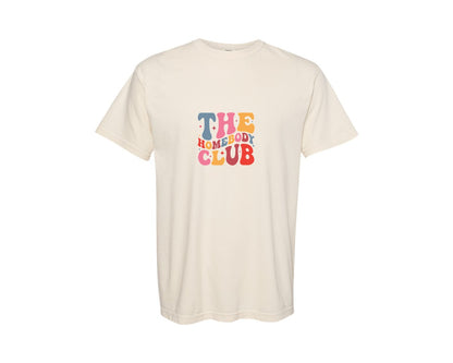 brand:Comfort Colors|color:Ivory|The Homebody Club 2 Graphic T-Shirt