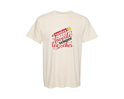 brand:Comfort Colors|color:Ivory|Santas Favorite Science Teacher 4 Graphic T-Shirt