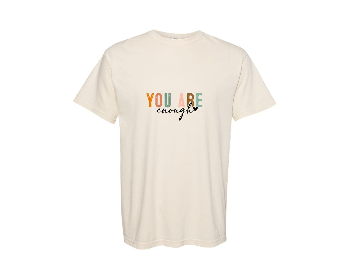 brand:Comfort Colors|color:Ivory|You Are Enough Always 2 Graphic T-Shirt