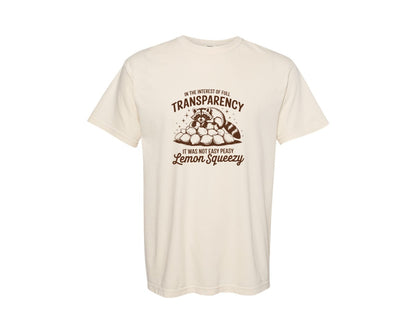 brand:Comfort Colors|color:Ivory|Lemon Squeezy Funny Sarcastic Raccoon Sv Graphic T-Shirt