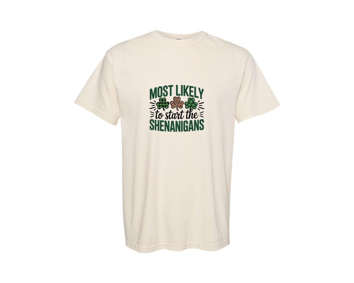 brand:Comfort Colors|color:Ivory|Most Likely To Start The Shenanigans 12 Graphic T-Shirt