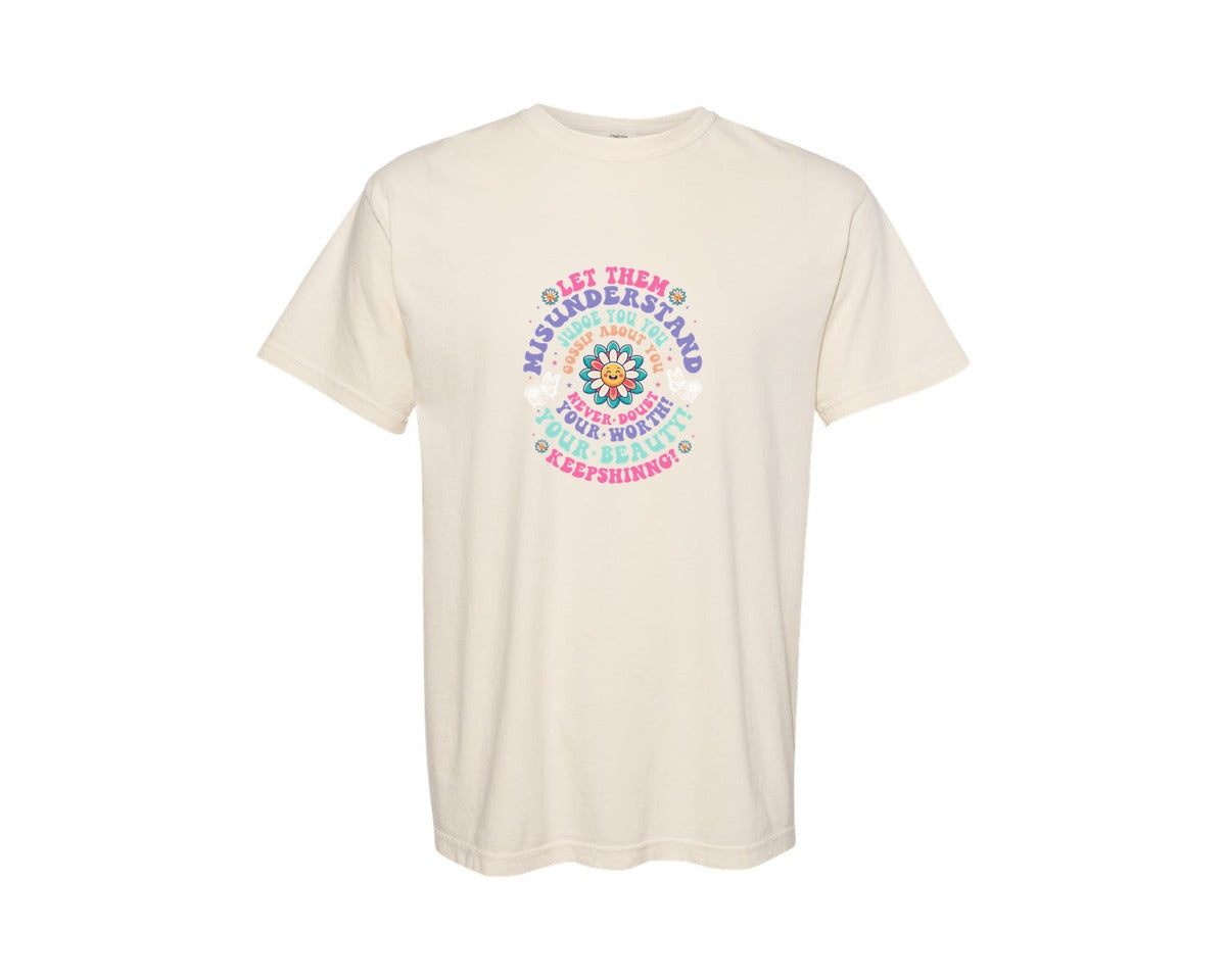 brand:Comfort Colors|color:Ivory|Let Them Pngmotivational Quotes Graphic T-Shirt
