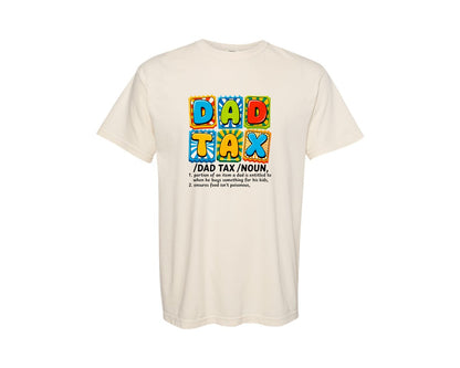 brand:Comfort Colors|color:Ivory|Dad Tax Pngfunny Dad Definition Graphic T-Shirt