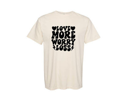 brand:Comfort Colors|color:Ivory|Love More Worry Loss 16 Graphic T-Shirt
