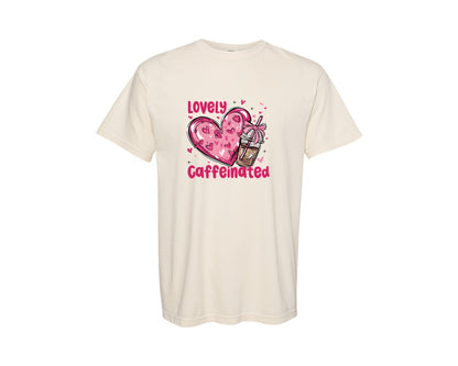 brand:Comfort Colors|color:Ivory|Lovely And Caffeinated Coffee Valentine Graphic T-Shirt