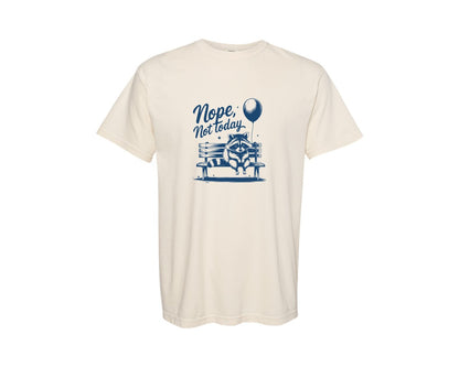 brand:Comfort Colors|color:Ivory|Nope Not Today Design 47 Graphic T-Shirt