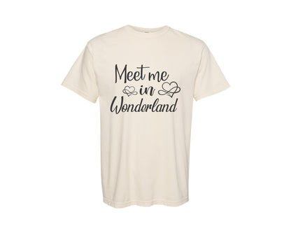 brand:Comfort Colors|color:Ivory|Meet Me In Wonderland Svgalice In Wonde Graphic T-Shirt