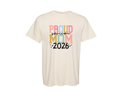 brand:Comfort Colors|color:Ivory|Proud Senior Mom 2026 Senior Mom Graphic T-Shirt