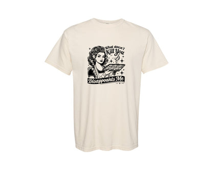 brand:Comfort Colors|color:Ivory|Sarcastic Adult Humor Graphic T-Shirt
